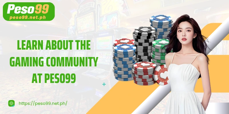 Learn about the gaming community at PESO99