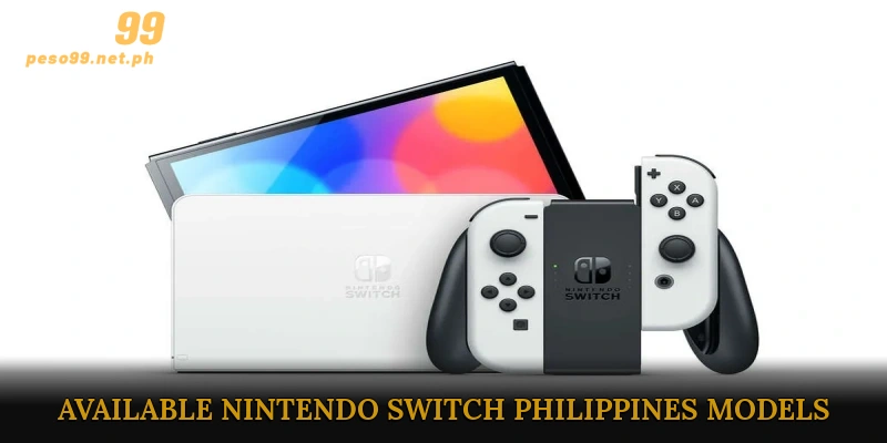 Available Nintendo Switch Philippines Models