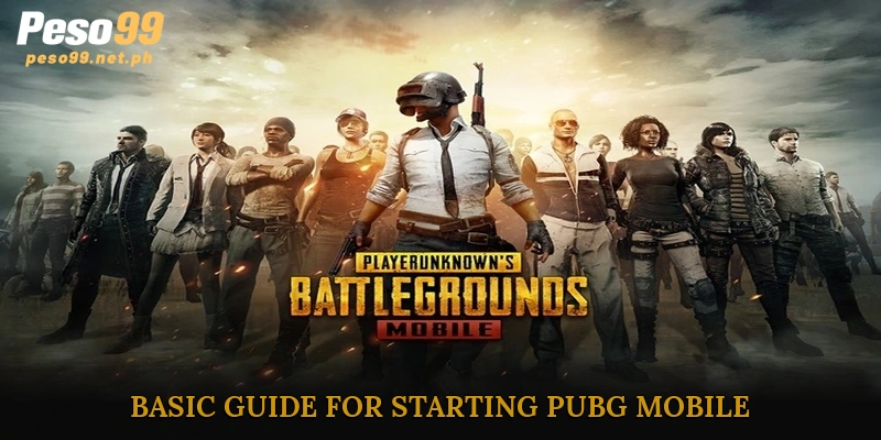 Basic Guide for Starting PUBG Mobile