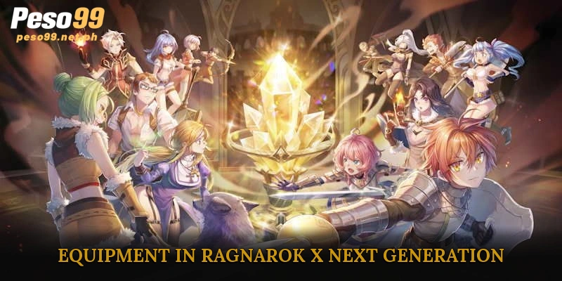 Equipment and Upgrades in Ragnarok X Next Generation