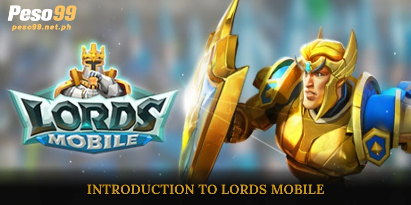 Introduction to Lords Mobile