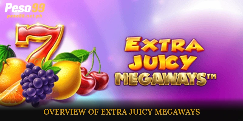 Overview of Extra Juicy Megaways