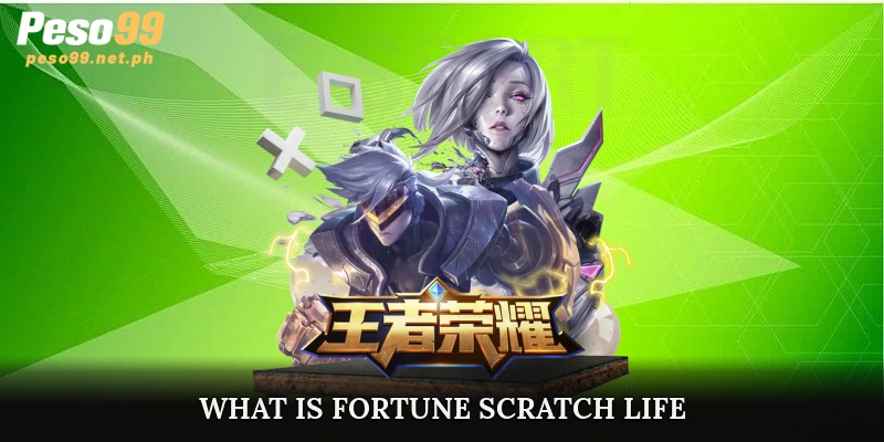 What is Fortune Scratch Life?