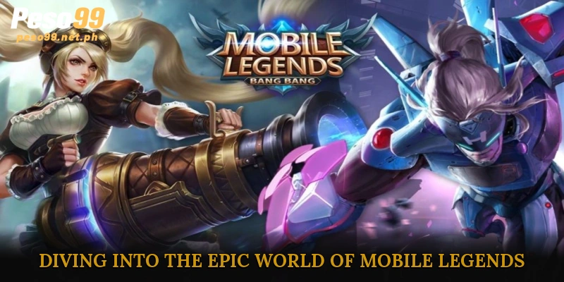 Diving into the Epic World of Mobile Legends