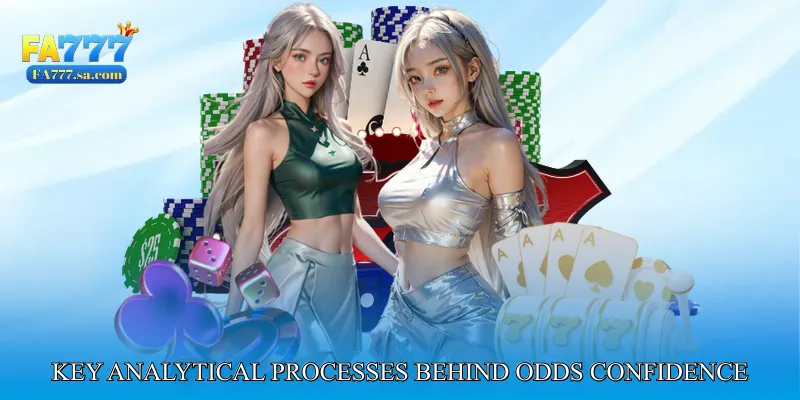 Key Analytical Processes Behind Odds Confidence