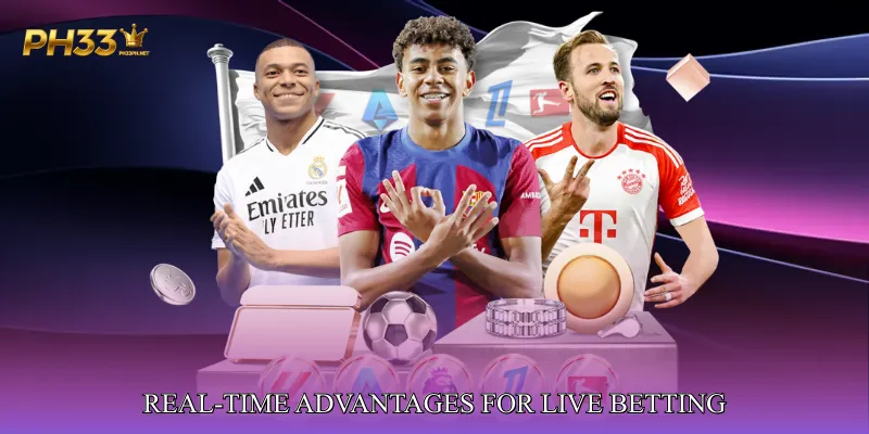Real-Time Advantages for Live Betting