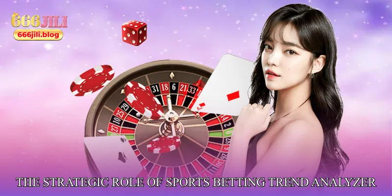 The Strategic Role of Sports Betting Trend Analyzer